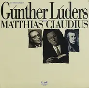 Günther Lüders , Matthias Claudius - In Memoriam - Günther Lüders Liest Matthias Claudius