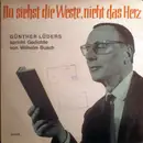7inch Vinyl Single - Wilhelm Busch - Du Siehst Die Weste, Nicht das Herz