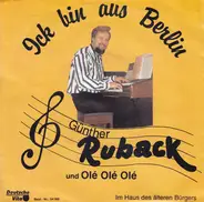 Günther Ruback - Ick Bin Aus Berlin