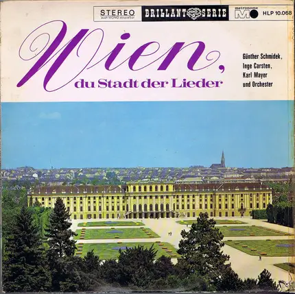 Günther Schmidek , Inge Carsten , Karl Mayer - Wien, Du Stadt Der Lieder