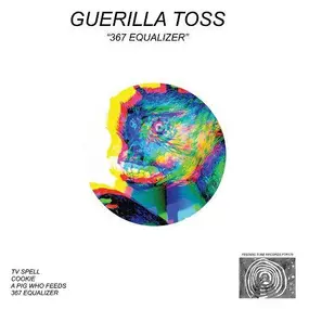 Guerilla Toss - 367 Equalizer