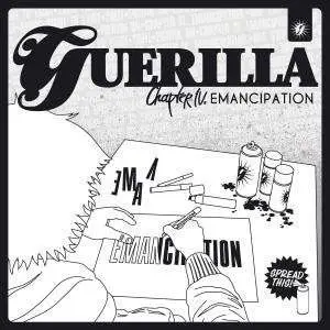 GUERILLA - CHAPTER IV:EMANCIPATION
