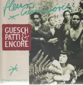 Guesch Patti & Encore - Fleurs Carnivores (L'Homme Au Tablier Vert)