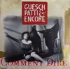 7inch Vinyl Single - Guesch Patti & Encore - Comment Dire