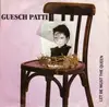 7'' - Guesch Patti - Let Be Must The Queen / Tout Seul