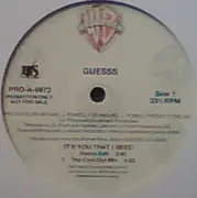 12'' - Guesss - It's You That I Need