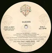 Guesss - It's You That I Need
