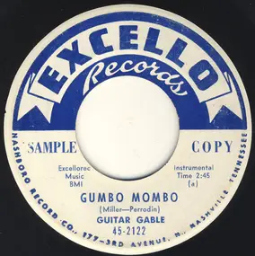 Guitar Gable - Gumbo Mombo / What's The Matter With My Baby
