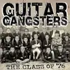 CD - Guitar Gangsters - The Class Of '76