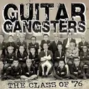 CD - Guitar Gangsters - The Class Of '76