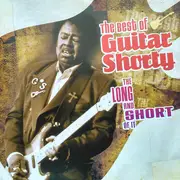 CD - Guitar Shorty - The Long And Short Of It (The Best Of Guitar Shorty)