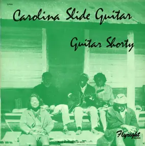 Guitar Shorty - Carolina Slide Guitar