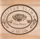 CD - Guitar Slim Jr. - The Story Of My Life