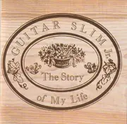 CD - Guitar Slim Jr. - The Story Of My Life