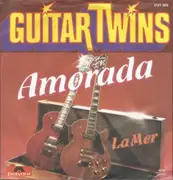 7inch Vinyl Single - Guitar Twins - Amorada/La Mer