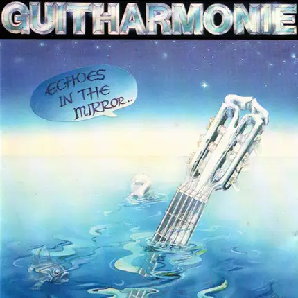 Guitharmonie - Echoes In The Mirror