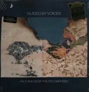 Guided By Voices - Half Smiles of the Decomposed