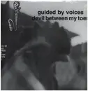 LP - Guided By Voices - Devil Between My Toes