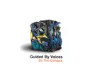 CD - Guided By Voices - Do The Collapse - Digipak