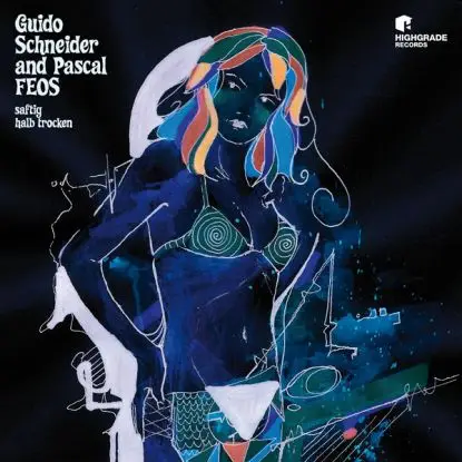 Guido Schneider & Pascal Feos - Saftig, Halb Trocken