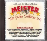 Guido und die Bunten Socken - Meisterhaft - Wir Finden Schlager Toll