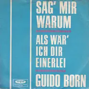 Guido Born - Sag' Mir Warum