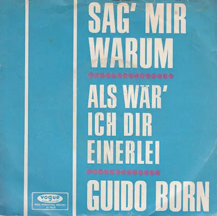 Guido Born - Sag' Mir Warum