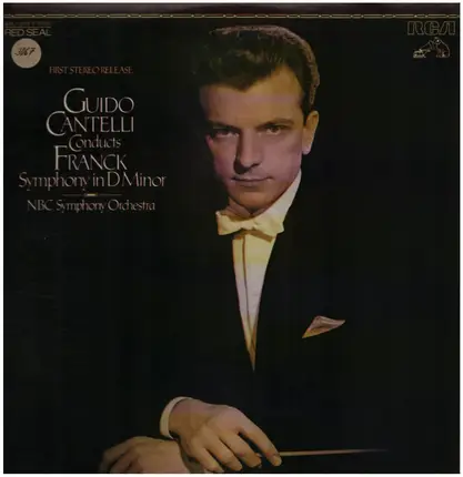 Guido Cantelli Conducts NBC Symphony Orchestra , César Franck - Franck: Symphony In D Minor