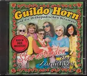 Guildo Horn - Sternstunden der Zärtlichkeit