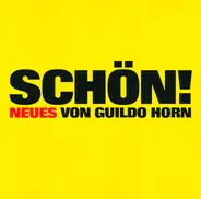 Guildo Horn - Schön!