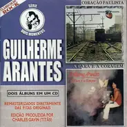 Guilherme Arantes - Coração Paulista / A Cara E A Coragem