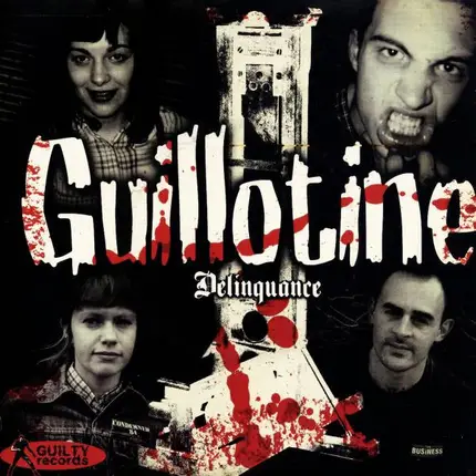 Guillotine - Delinquance