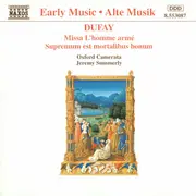 CD - Guillaume Dufay - Missa L'Homme Armé / Supremum Est Mortalibus Bonum