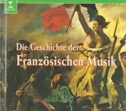 CD - Guillaume Dufay / Berlioz / Bizet a.o. - Die Geschichte der Französischen Musik - + Book