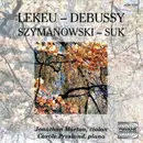 CD - Lekeu / Debussy / Szymanowski / Suk - Sonatas For Violin And Piano