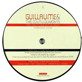 Guillaume & the Coutu Dumonts - They Only Come Out At Night