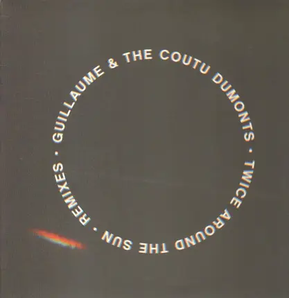 Guillaume & The Coutu Dumonts - Twice Around the Sun
