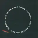 12inch Vinyl Single - Guillaume & The Coutu Dumonts - Twice Around The Sun - Remixes