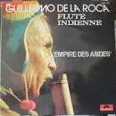 LP - Guillermo De La Roca - Empire Des Andes