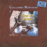 Guillermo Marchena - Time For Lovers