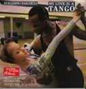 12inch Vinyl Single - Guillermo Marchena - My Love Is A Tango