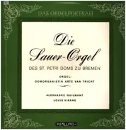 Guilmant / Vierne - Die Sauer-Orgel des St. Petri Doms zu Bremen