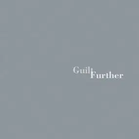 Guilt - FURTHER