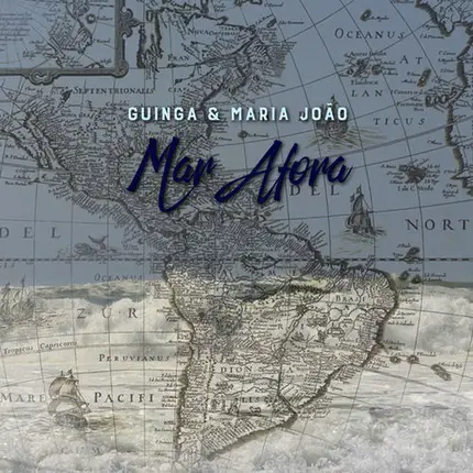 Guinga , Maria João - Mar Afora