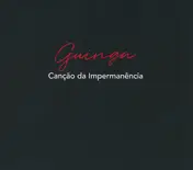 Guinga - Canção Da Impermanência