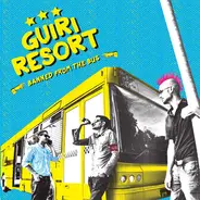 Guiri Resort - Banned From The Bus