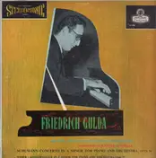 Gulda - Concerto in A Minor for Piano and Orchestra, Opus 54 (Schumann)