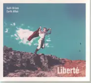 Gulli Briem Earth Affair - Liberté