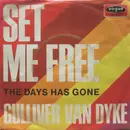 7inch Vinyl Single - Gulliver Van Dyke - Set Me Free