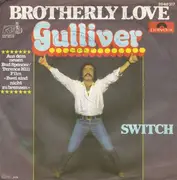 7'' - Gulliver - Brotherly Love